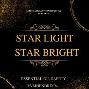 Star Light Star Bright: Essential Oil Safety 101